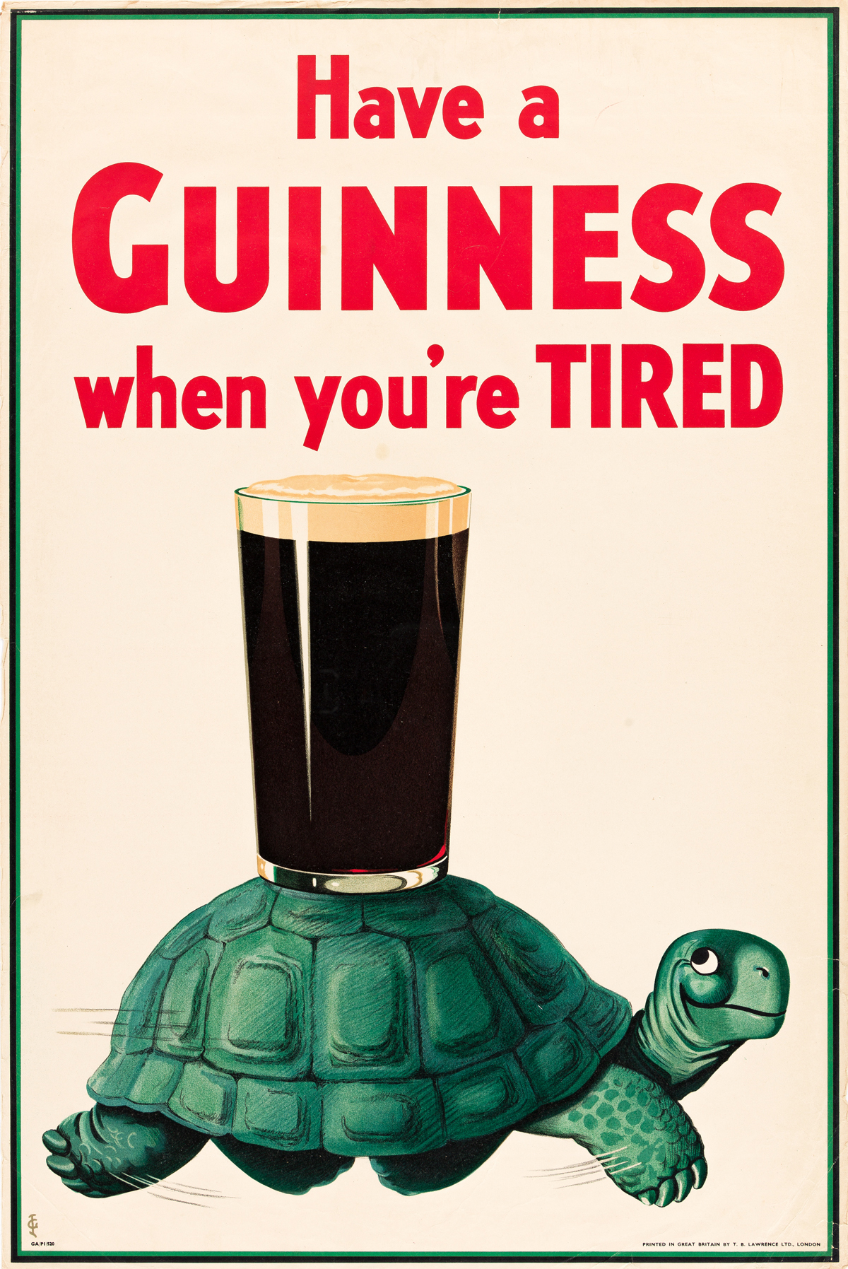 JOHN GILROY (1898-1985).  HAVE A GUINNESS WHEN YOURE TIRED. 1936. 30x20 inches, 76x50 cm. T.B. Lawrence Ltd., London.